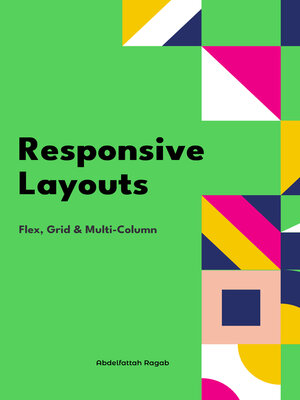 cover image of Responsive Layouts Flex, Grid and Multi-Column